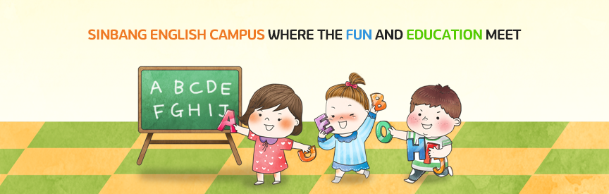SINBANG ENGLISH CAMPUS WHERE THE FUN AND EDUCATION MEET